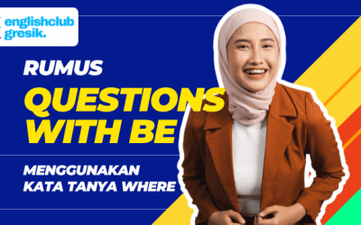 Rumus Questions with BE: Menggunakan Kata Tanya Where