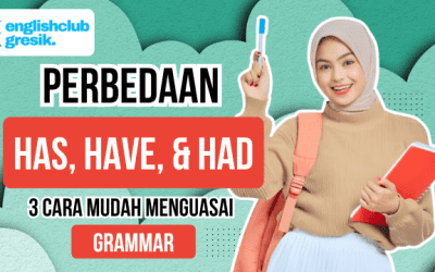 Perbedaan Has, Have, dan Had: 3 Cara Mudah Menguasai Grammar