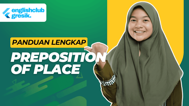 Panduan Lengkap Preposition of Place