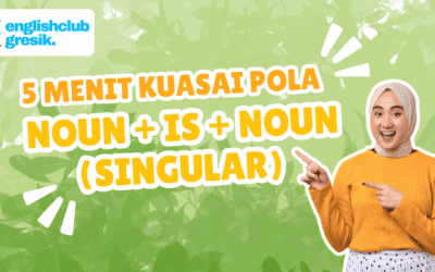 Cara Cepat Kuasai Pola Noun + is + Noun (Singular)